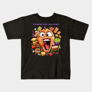 I’m Here For The Food Funny Food Lover Gift Kids T-Shirt